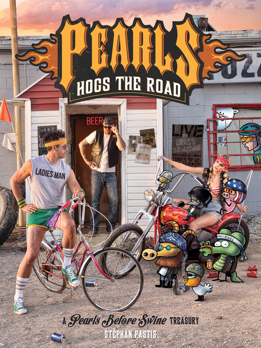 Title details for Pearls Hogs the Road by Stephan Pastis - Available